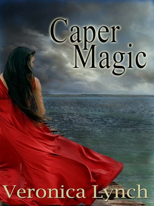 Title details for Caper Magic by Veronica Lynch - Available